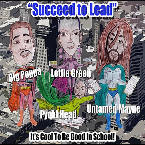 Various Artists - Succeed to Lead (It's Cool to Be Good in School)