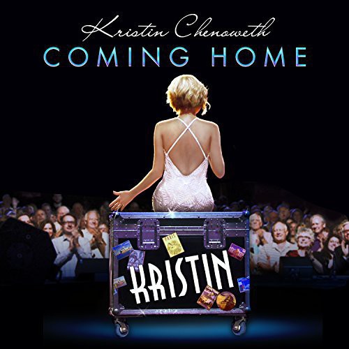 Kristin Chenoweth - Coming Home