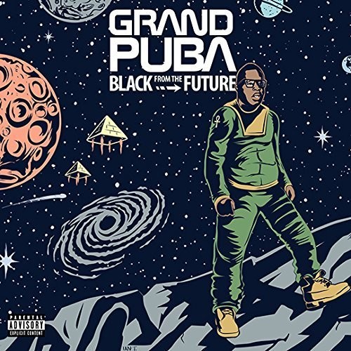 Grand Puba - Black from the Future