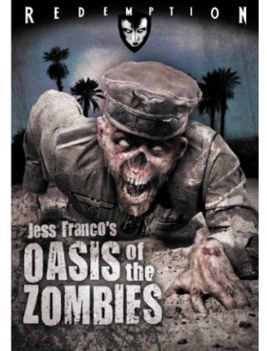Oasis Of The Zombies - Oasis of the Zombies