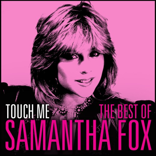 Samantha Fox - Touch Me-The Very Best of