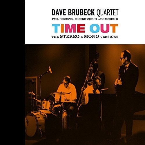 Dave Brubeck - Time Out: Mono / Stereo Versions + Time Further