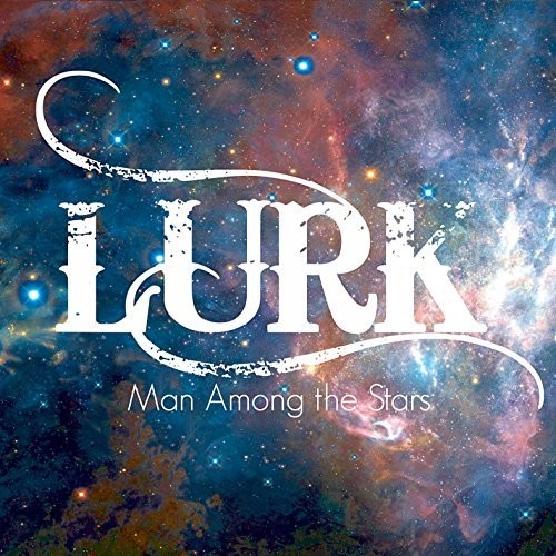 Lurk - Man Among The Stars