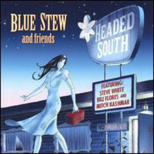Blue Stew - Headed South