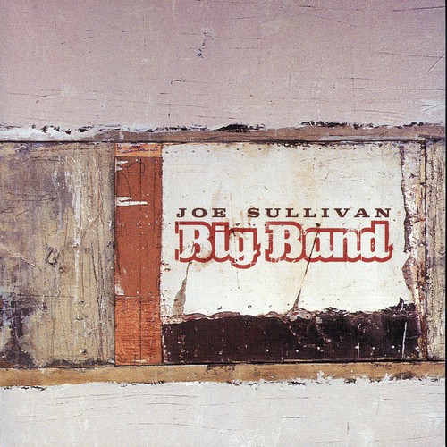 Joe Sullivan - Big Band