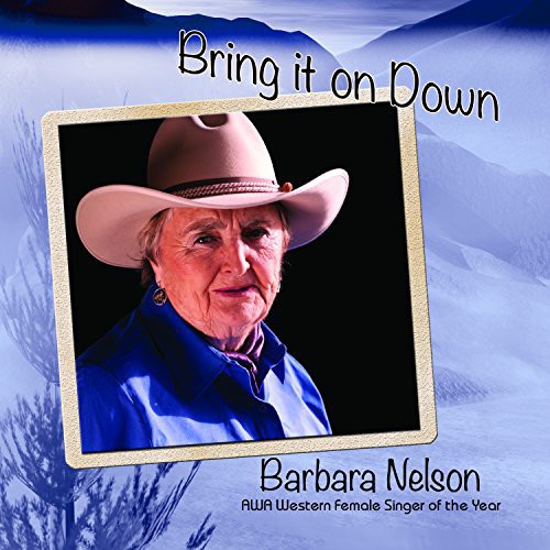 Barbara Nelson - Bring It on Down
