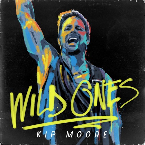 Kip Moore - Wild Ones
