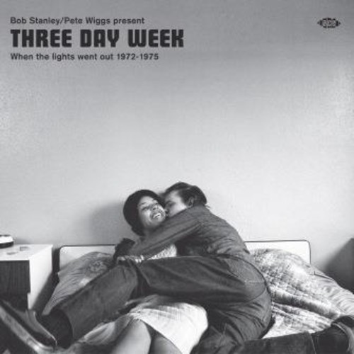 Bob Stanley / Pete Wiggs Present Three Day Week - Bob Stanley / Pete Wiggs Present Three Day Week: When The Lights WentOut 1972-1975 / Various