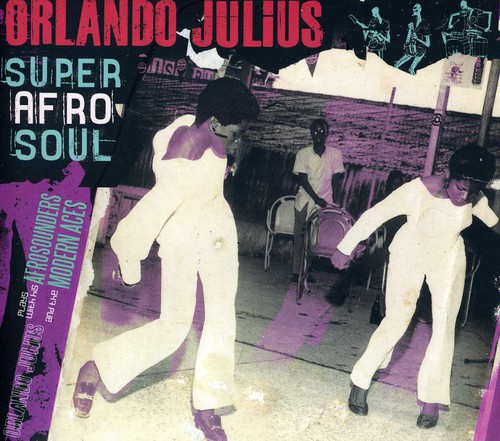 Orlando Julius - Super Afro Soul