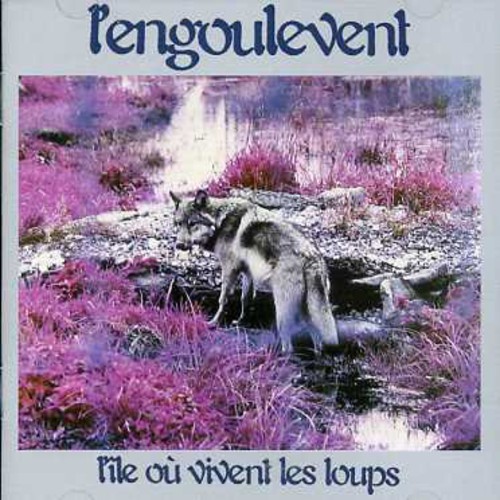 Engoulevent - Ile Ou Vivent Les Loups 1977 +