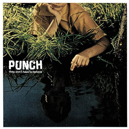 Punch - They Don't Have to Believe