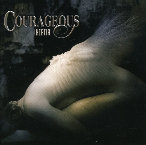 Courageous - Inertia
