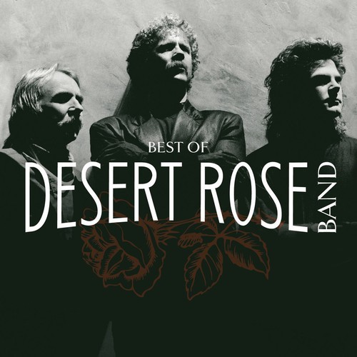Desert Rose Band - Best of