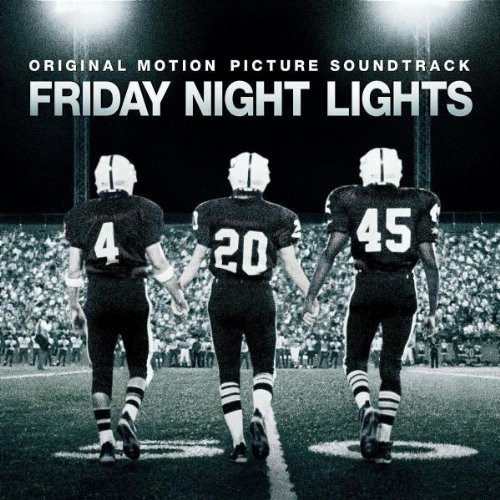 Danny Elfman - Friday Night Lights (Original Motion Picture Soundtrack)