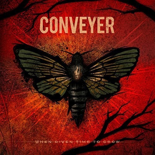 Conveyer - When Given Time to Grow