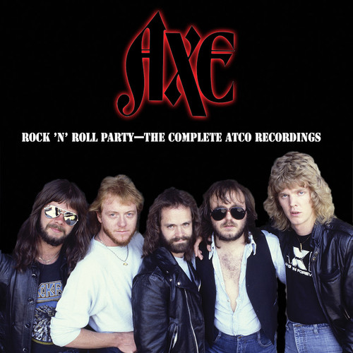 Axe - Rock 'n' Roll Party - Complete Atco Recordings