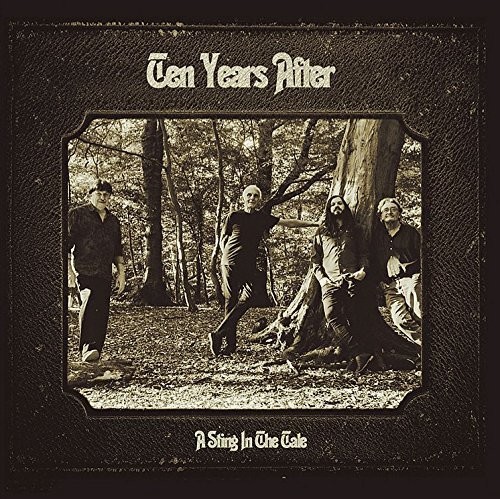 Ten Years After - A Sting In The Tale [Import]