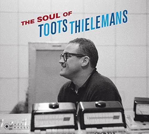 Toots Thielemans - Soul Of Toots Thielemans (Bonus Tracks) [Limited Edition]
