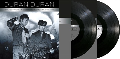 Duran Duran - Thanksgiving LIVE-The Ultra Chrome, Latex and Steel Tour