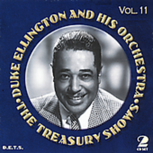 Duke Ellington & His Orchestra - The Treasury Shows, Vol. 11