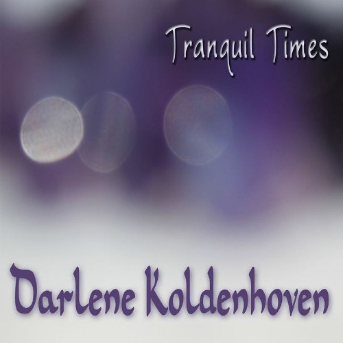 Darlene Koldenhoven - Tranquil Times