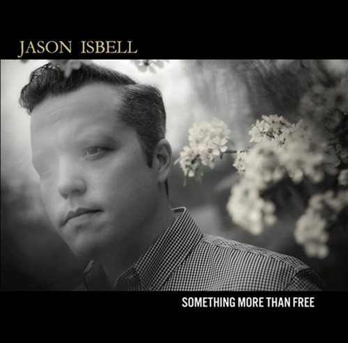 Jason Isbell - Something More Than Free [Vinyl]