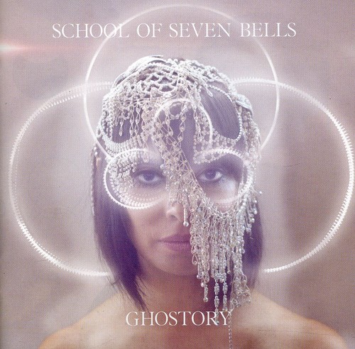 School Of Seven Bells - Ghostory [Import]