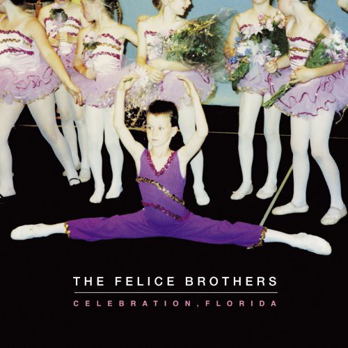 The Felice Brothers - Celebration Florida [Import Vinyl]