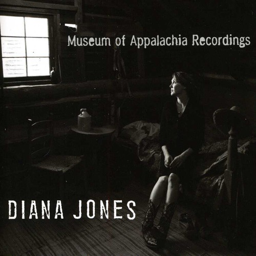 Diana Jones - Museum Of Appalachia Recordings [Import]