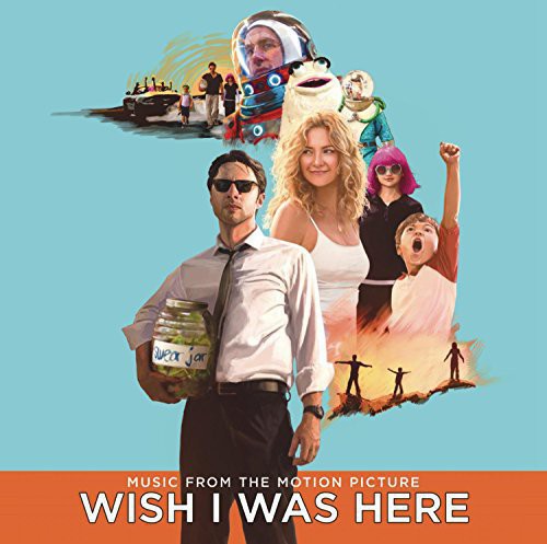 Wish I Was Here (Music From the Motion Picture)