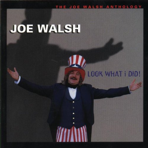 Joe Walsh - Look What I Did (Anthology)