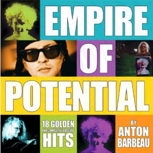 Anton Barbeau - Empire of Potential