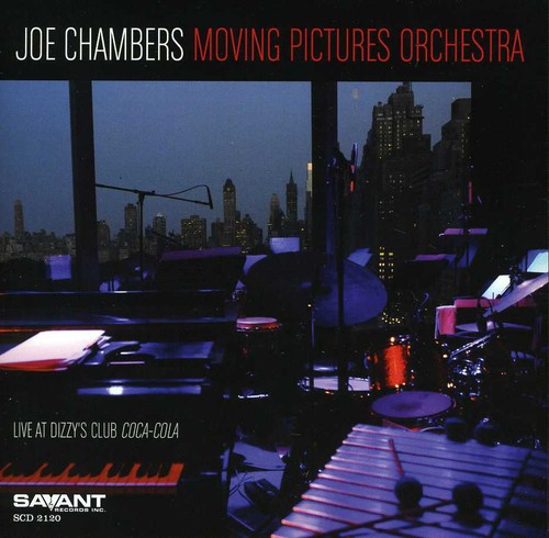 Joe Chambers - Joe Chambers Moving Pictures Orchestra
