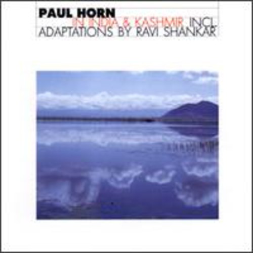 Paul Horn - In India & Kashmir