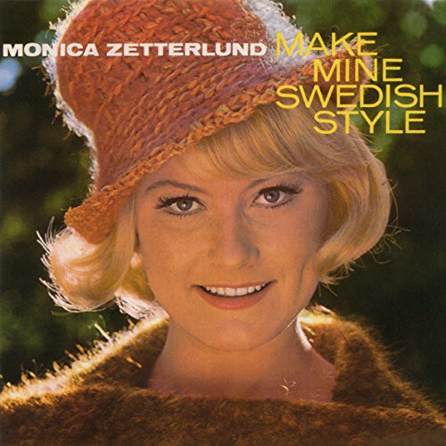 MONICA ZETTERLUND - Make Mine Swedish Style