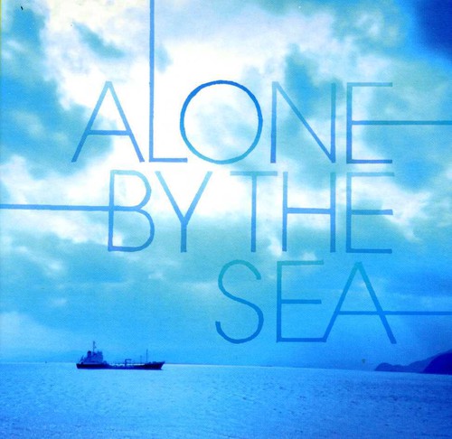 Chihei Hatakeyama - Alone By the Sea