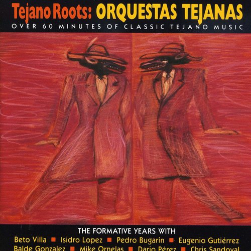 Tejano Roots: Orquestas Tejanas (1947-60) /  Var