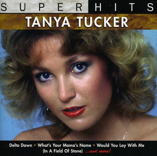 Tanya Tucker - Super Hits