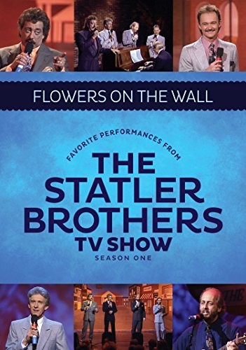 The Best of the Statler Brothers T.V. Shows: Flowers on the Walls Live