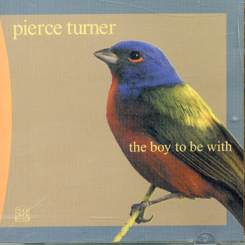Pierce Turner - Boy to Be with