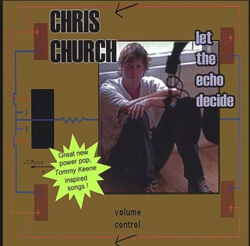 Chris Church - Let the Echo Decide