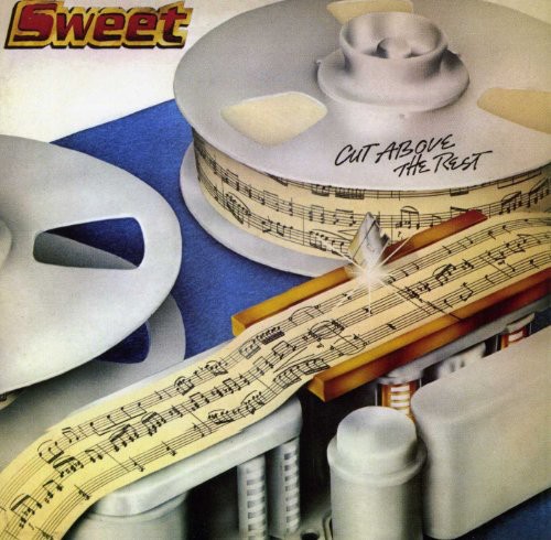 The Sweet - Cut Above The Rest [Import]