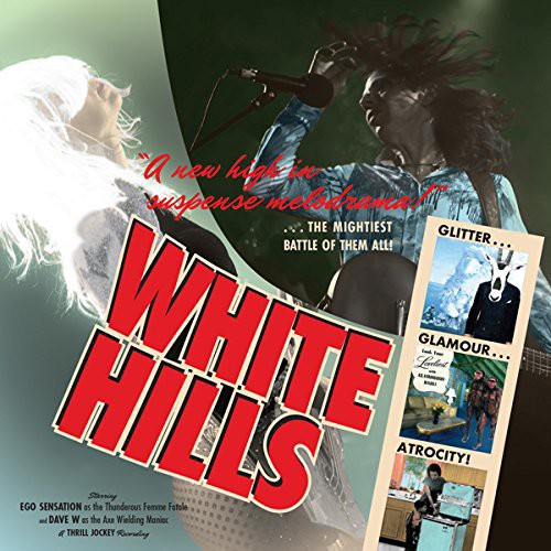 White Hills - Glitter Glamour Atrocity [Download Included]