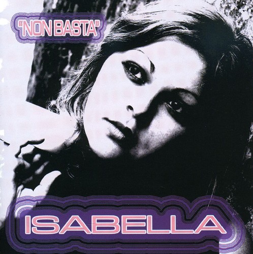 Isabella - Non Basta