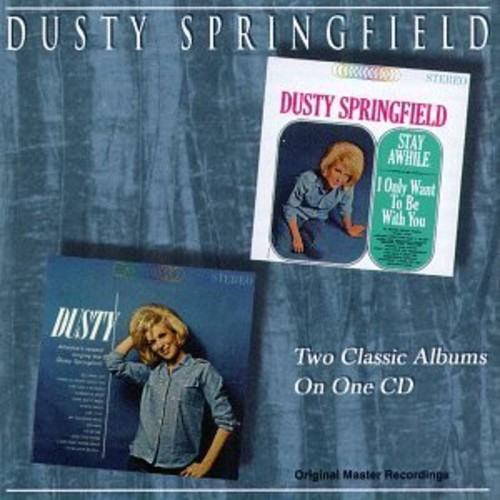 Dusty Springfield - Stay Awhile - I Only Want To Be With You