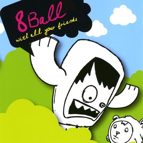 8Ball - With All Your Friends