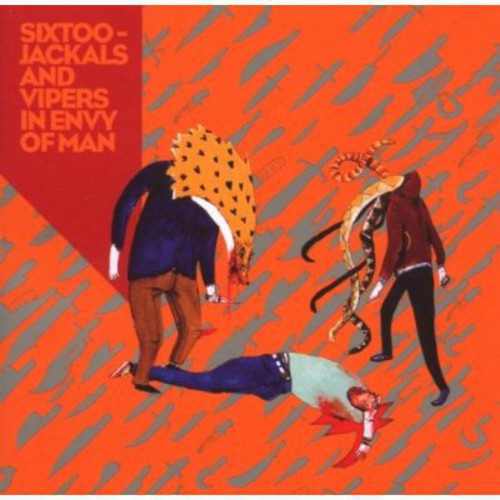 Sixtoo - Jackals & Vipers in Envy of Man