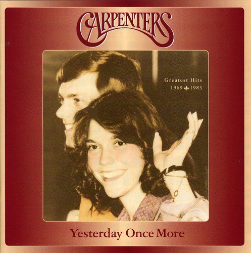 Carpenters - Yesterday Once More [Import]