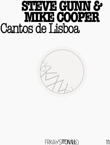Mike Cooper & Steve Gunn - Frkwys 11: Cantos de Lisboa