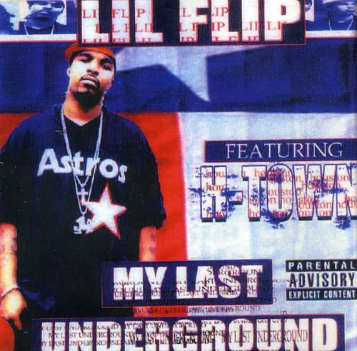 Lil' Flip - My Last Underground